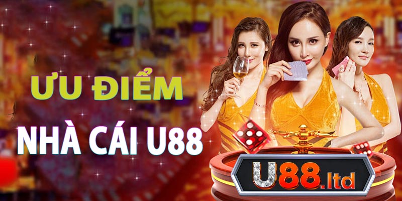 Ưu điểm nổi trội của nhà cái u88